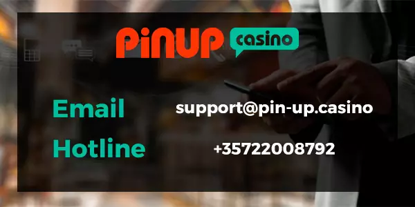 You can contact Pin-Up Support whichever way you want.
