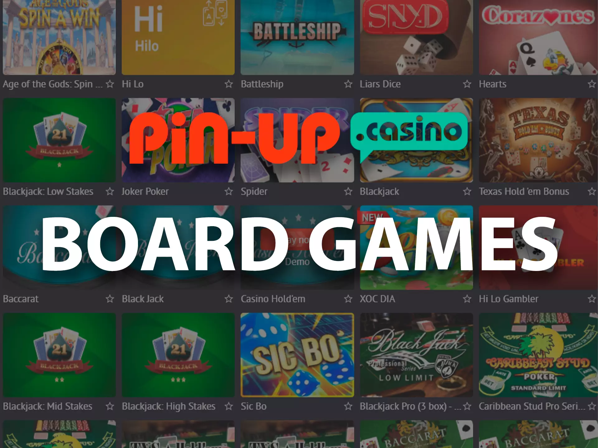 Most of the traditional and popular board games are presented in the Pin-Up Casino.